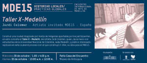[:es]Taller X-Medellín con Jordi Colomer[:] @ Casa del Encuentro