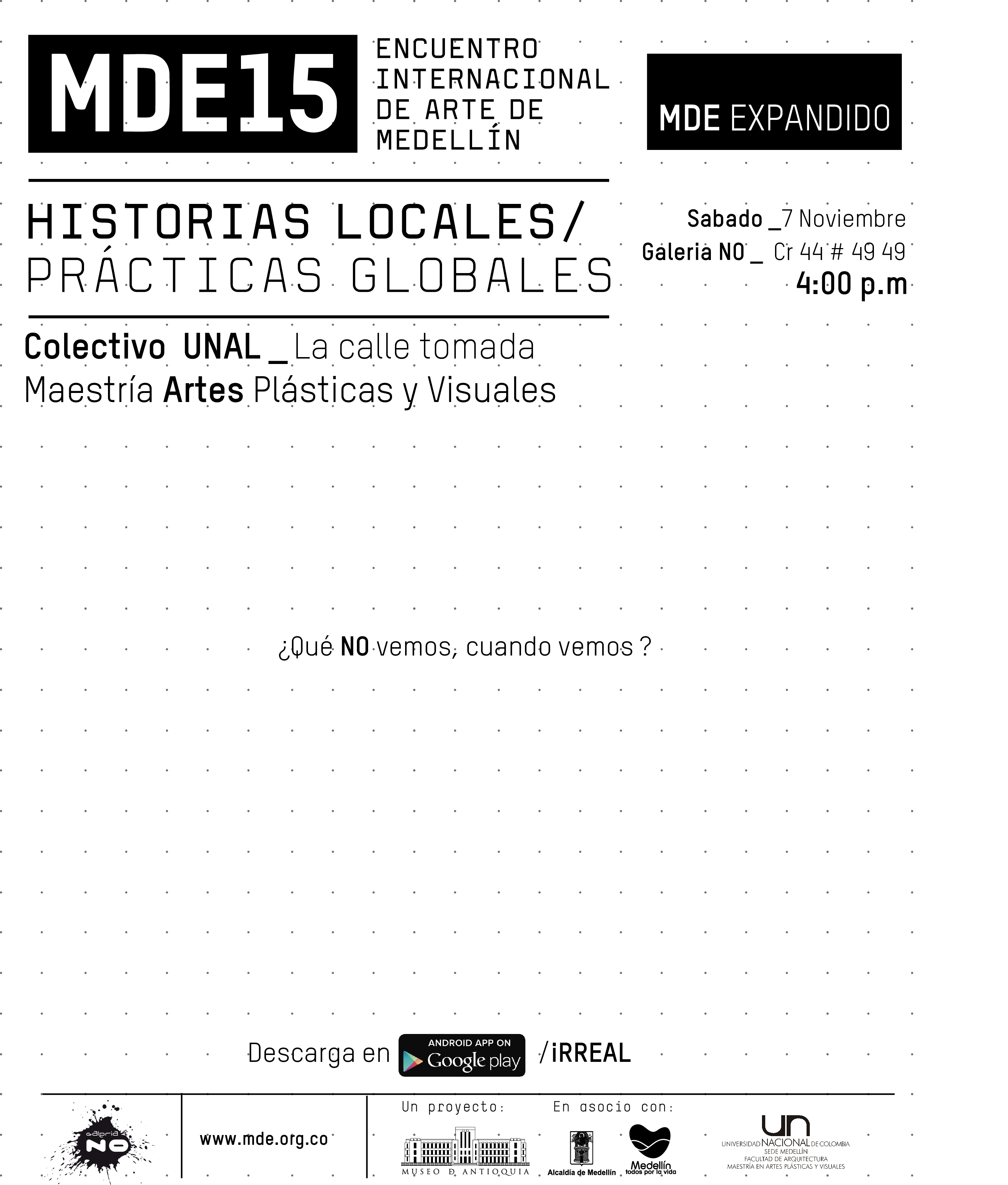 [:es]Exposición Colectivo Unal La Calle Tomada [:] @ Galería NO | Medellín | Antioquia | Colombia