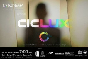 [:es]Ciclux, cine en vivo[:] @ Centro Cultural Facultad de Artes Universidad de Antioquia | Medellín | Antioquia | Colombia