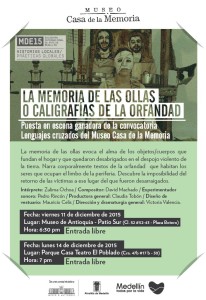 [:es]Obra: La memoria de las ollas o Caligrafías de la orfandad en CasaTeatro El Poblado[:] @ CasaTeatro El Poblado | Medellín | Antioquia | Colombia