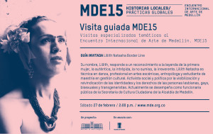[:es]Visita guiada MDE15 por Lillith Border Line[:] @ Museo de Antioquia